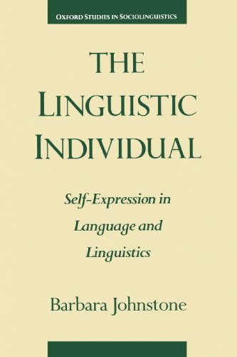 The linguistic individual : self-expression in language and linguistics