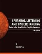 Speaking, Listening and Understanding