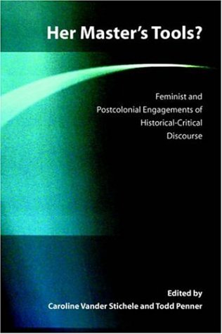 Her master's tools? : feminist and postcolonial engagements of historical-critical discourse