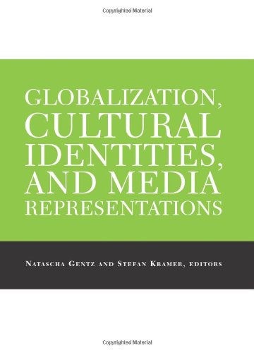 Globalization, cultural identities, and media representations