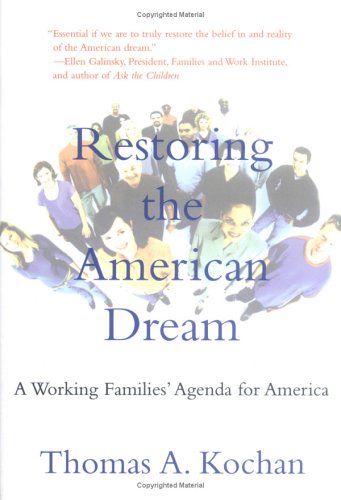 Restoring the American dream : a working families' agenda for America