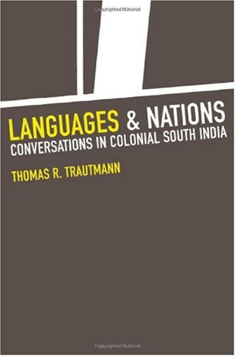 Languages and nations : the Dravidian proof in colonial Madras