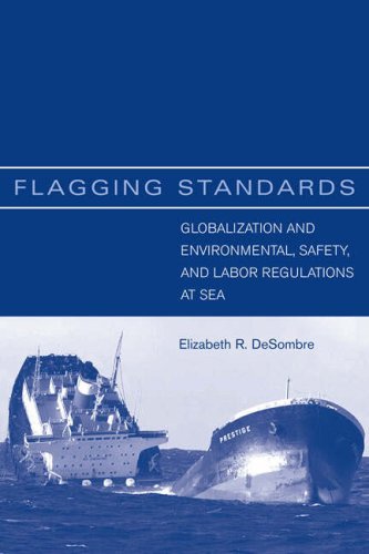 Flagging standards globalization and environmental, safety, and labor regulations at sea