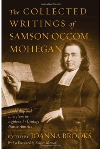 Samson Occom : collected writings from a founder of Native American literature