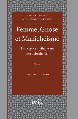 Femme, gnose et manichéisme : de l'espace mythique au territoire du réel