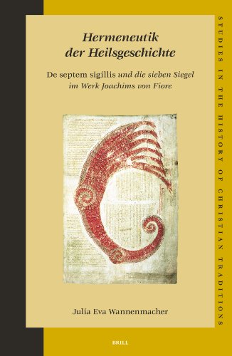 Hermeneutik der Heilsgeschichte : De septem sigillis und die sieben Siegel im Werk Joachims von Fiore