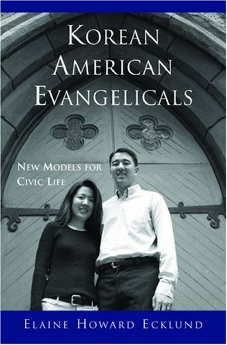 Korean American evangelicals : new models for civic life