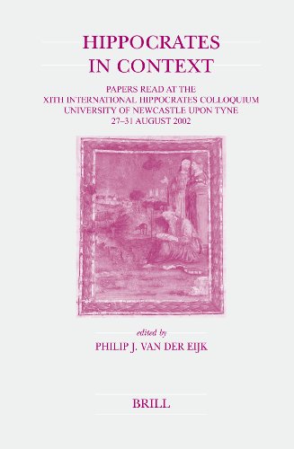 Hippocrates in Context : Papers Read at the XIth International Hippocrates Colloquium, University of Newcastle upon Tyne, 27-31 August 2002