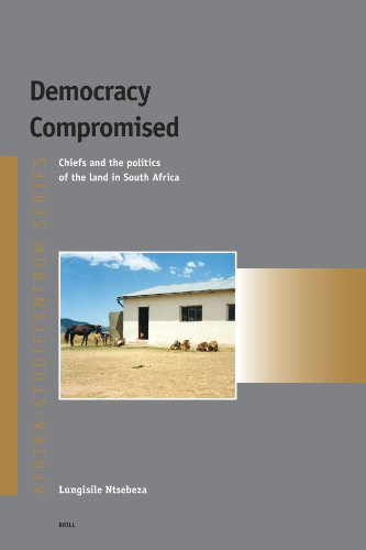 Democracy compromised : chiefs and the politics of the land in South Africa