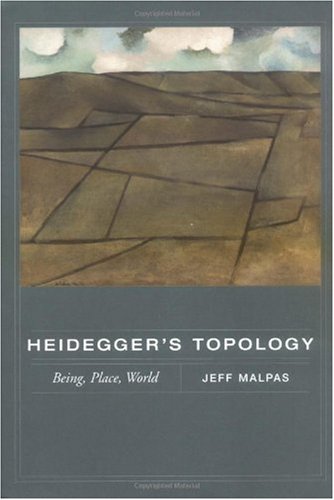 Heidegger's topology : being, place, world