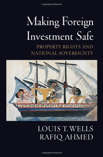 Making foreign investment safe : property rights and national sovereignty