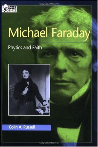 Michael Faraday : physics and faith