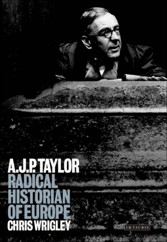 A.J.P. Taylor : radical historian of Europe