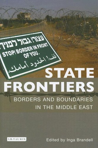 State frontiers : borders and boundaries in the Middle East