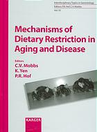 Mechanism of dietary restriction in aging and disease