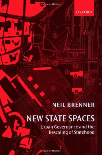 New state spaces : urban governance and the rescaling of statehood