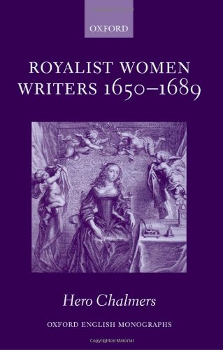 Royalist Women Writers, 1650-1689