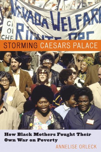 Storming Caesar's Palace: How Black Mothers Fought Their Own War on Poverty.