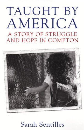 Taught by America : a story of struggle and hope in Compton