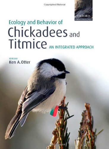 The ecology and behavior of chickadees and titmice : an integrated approach