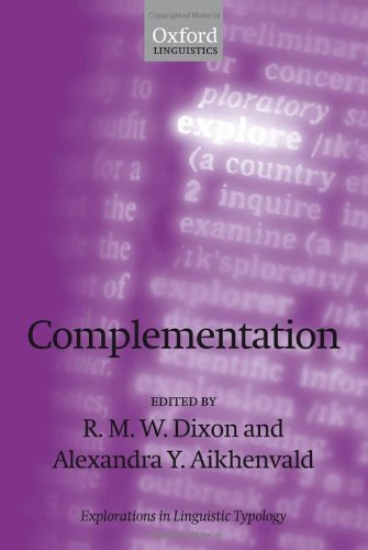 Complementation : a cross-linguistic typology