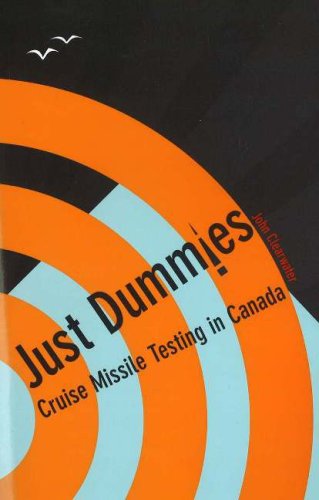 "Just dummies" : cruise missile testing in Canada