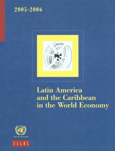 Latin America and the Caribbean in the world economy. 2005-2006.