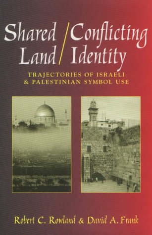 Shared land/conflicting identity : trajectories of Israeli and Palestinian symbol use