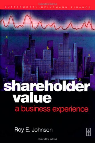 Shareholder value : a business experience