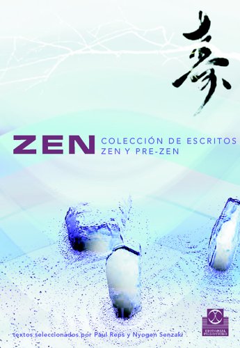 Zen : colección de escritos zen y pre-zen