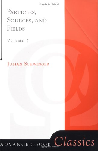 Particles, sources, and fields. Volume 1