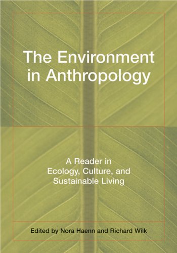 The environment in anthropology : a reader in ecology, culture, and sustainable living