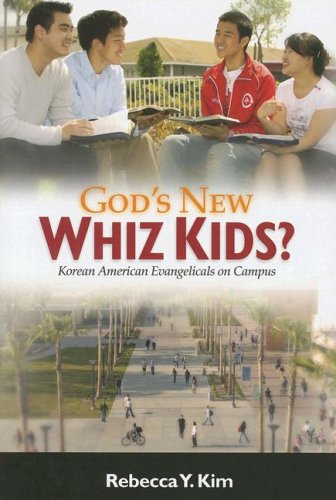 God's new whiz kids? : Korean American evangelicals on campus