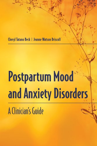 Postpartum mood and anxiety disorders : a clinician's guide