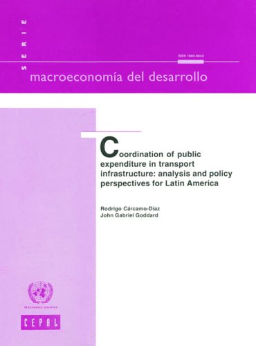 Coordination of public expenditure in transport infrastructure : analysis and policy perspectives for Latin America