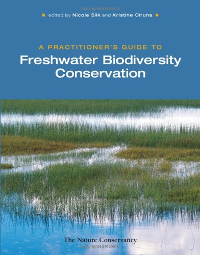 A practitioner's guide to freshwater biodiversity conservation