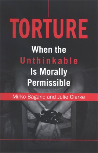 Torture : when the unthinkable is morally permissible