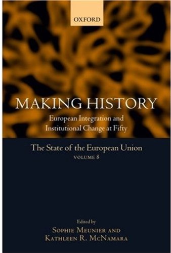 Making history : European integration and institutional change at fifty