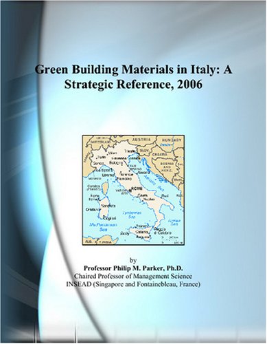 Green building materials in Italy : a strategic reference, 2006