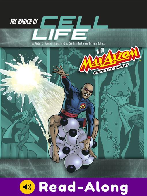 The Basics of Cell Life with Max Axiom, Super Scientist