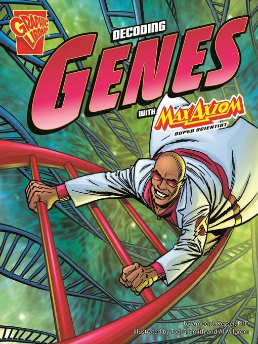 The Decoding Genes with Max Axiom, Super Scientist