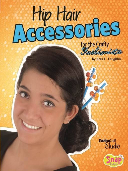 Hip Hair Accessories for the Crafty Fashionista