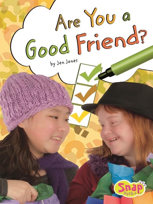 Are You a Good Friend?