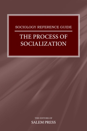 Sociology reference guide. The process of socialization