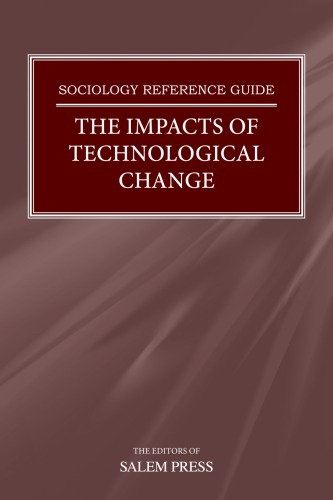 Sociology reference guide. The impacts of technological change