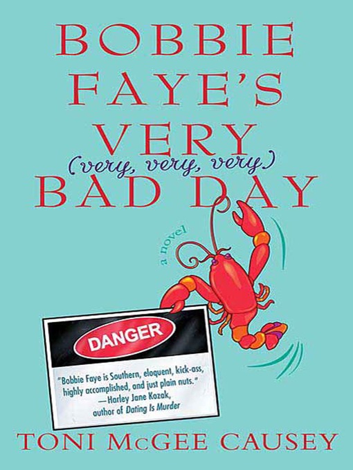 Bobbie Faye's Very (very, very, very) Bad Day, or Charmed and Dangerous