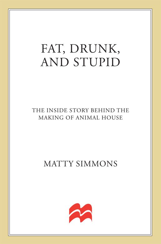 Fat, Drunk, and Stupid