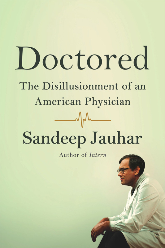 Doctored--The Disillusionment of an American Physician