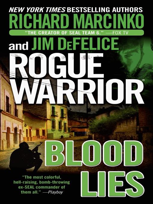 Rogue Warrior--Blood Lies