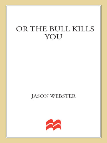 Or the Bull Kills You